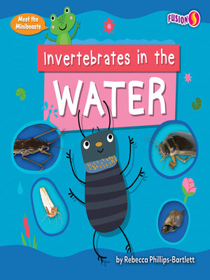 cover image of Invertebrates in the Water